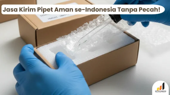 Jasa Kirim Pipet Aman se-Indonesia Tanpa Pecah!