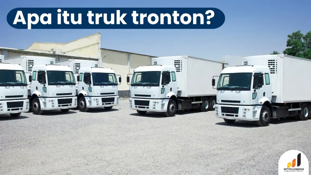 Keunggulan Truk Tronton