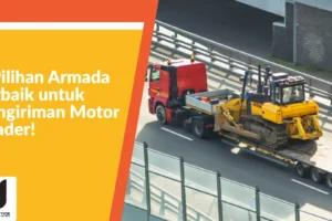 4 Pilihan Armada Terbaik untuk Pengiriman Motor Grader!