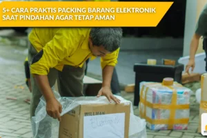 5+ Cara Praktis Packing Barang Elektronik saat Pindahan