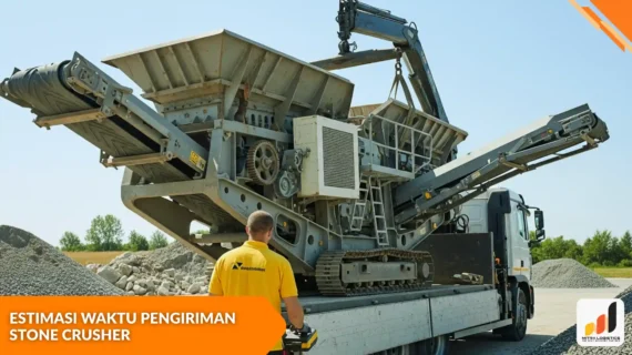 Estimasi Waktu Pengiriman Stone Crusher