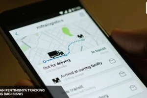 5 Alasan Pentingnya Tracking Barang bagi Bisnis
